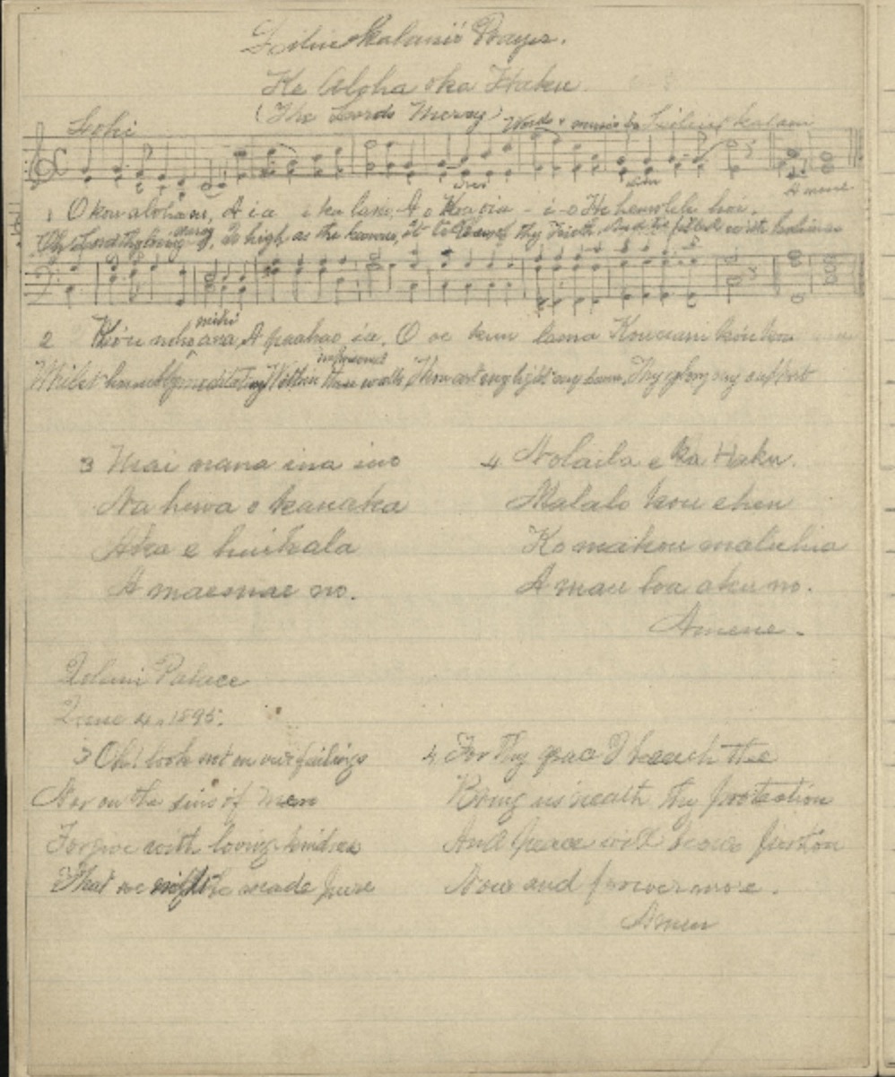 Ke Aloha o ka Haku ("Queenʻs Prayer") composed in 1895 while under house arrest.